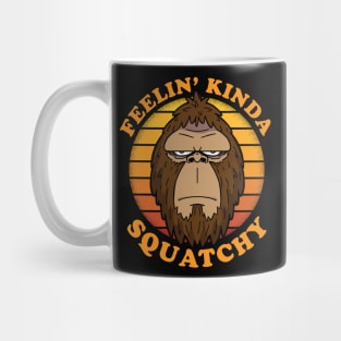 FEELIN KINDA SQUATCHY Funny Bigfoot Sasquatch Retro Vintage Mug